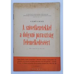 Szövetkezetekkel a dolgozó parasztság felemelkedéséért