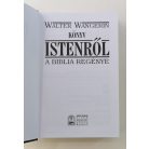 Walter Wangerin: Könyv Istenről (A Biblia regénye)