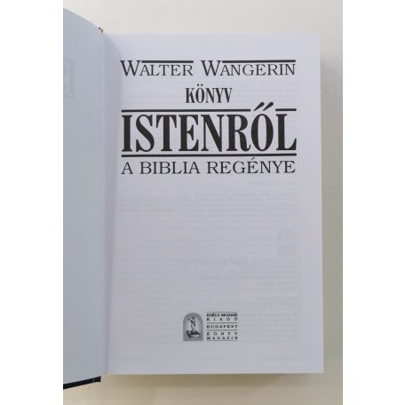 Walter Wangerin: Könyv Istenről (A Biblia regénye)
