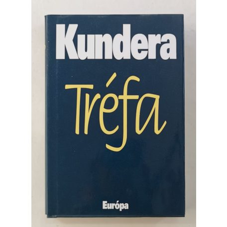 Milan Kundera: Tréfa 