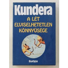 Milan Kundera: A lét elviselhetetlen könnyűsége 