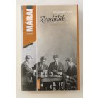 Márai Sándor: Zendülők