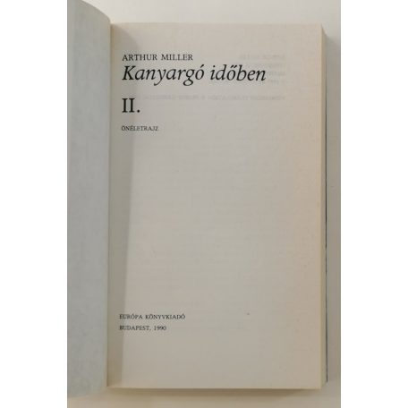 Arthur Miller: Kanyargó időben I-II. 