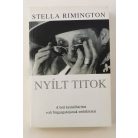 Stella Rimington: Nyílt titok - A brit kémelhárítás volt főigazgatójának emlékiratai