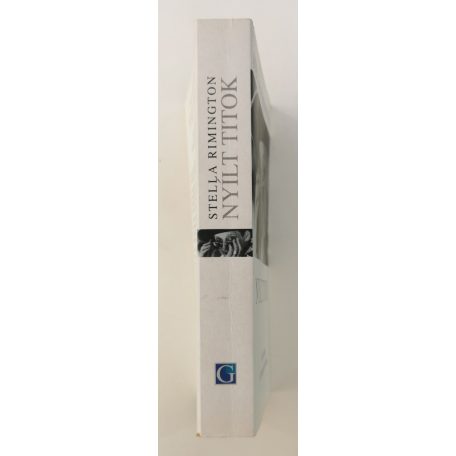 Stella Rimington: Nyílt titok - A brit kémelhárítás volt főigazgatójának emlékiratai