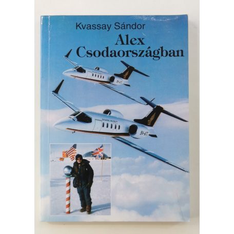 Kvassay Sándor: Alex Csodaországban
