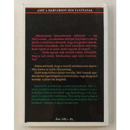 Mark H. McCormack: Amit a Harvardon sem tanítanak, avagy a józan ész iskolája