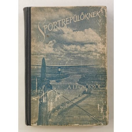 Tardos Béla: Sportrepülőknek a légkörről