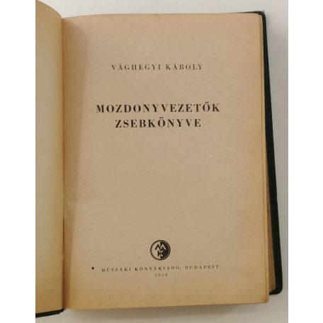 Vághegyi Gábor: Mozdonyvezetők zsebkönyve