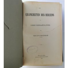   Ottomar Rosenbach, Prof. Dr.: Die Krankheiten des Herzens und ihre Behandlung (Első kiadás!)