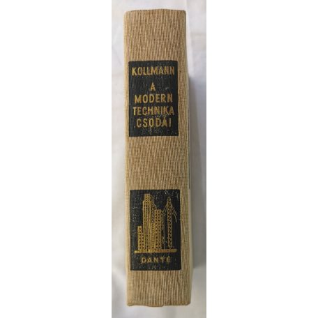 Franz Kollmann: A modern technika csodái