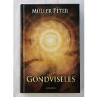 Müller Péter: Gondviselés
