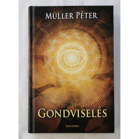Müller Péter: Gondviselés