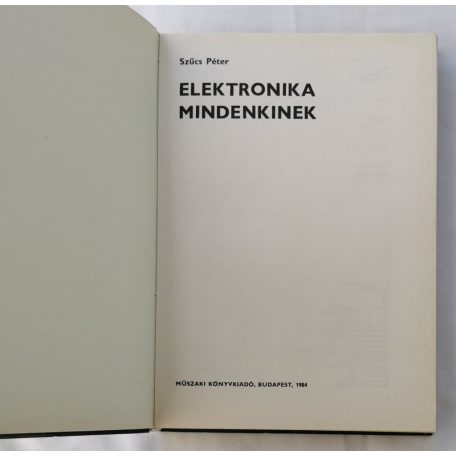 Szűcs Péter: Elektronika mindenkinek