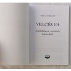 John C. Maxwell: Vezetés 101 - Amit minden vezetőnek tudnia kell