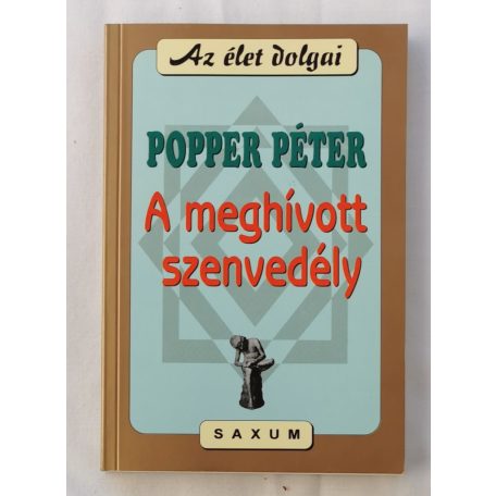 Popper Péter: A meghívott szenvedély 