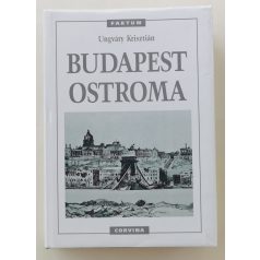 Ungváry Krisztián: Budapest ostroma (1. kiadás!)