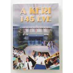 Bagi István: A Keri 145 éve (Dedikált!)