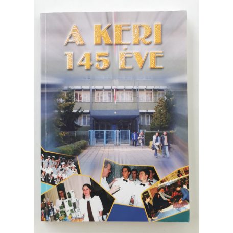 Bagi István: A Keri 145 éve (Dedikált!)