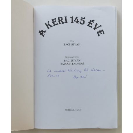 Bagi István: A Keri 145 éve (Dedikált!)
