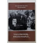 Magyar Kálmán (szerk.): Vallomások... Fogolynapló...