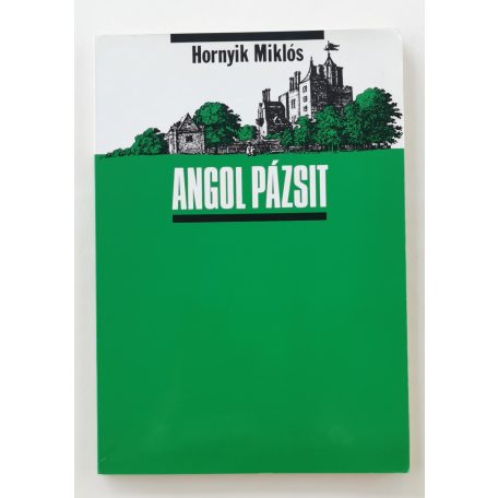 Hornyik Miklós: Angol pázsit - Balkáni néprajzi kalauz (Dedikált!)