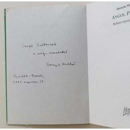 Hornyik Miklós: Angol pázsit - Balkáni néprajzi kalauz (Dedikált!)