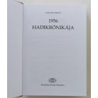 Horváth Miklós: 1956 hadikrónikája