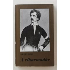 Hunyady József: A viharmadár (Dedikált!)