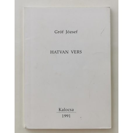 Gróf József: Hatvan vers 