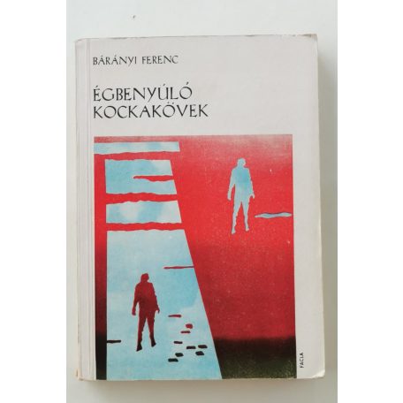 Bárányi Ferenc: Égbenyúló kockakövek (1. kiadás, Dedikált!)