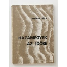 Kemény Géza: Hazamegyek az időbe (Dedikált!)