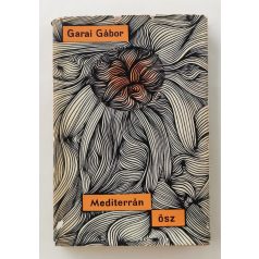 Garai Gábor: Mediterrán ősz (Dedikált!)