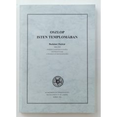   Zoltán László: Budaker Oszkár - Oszlop isten templomában