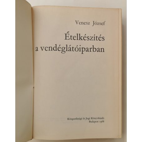 Venesz József: Ételkészítés a vendéglátóiparban
