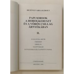   Hetényi Varga Károly: Papi sorsok a horogkereszt és a vörös csillag árnyékában II.
