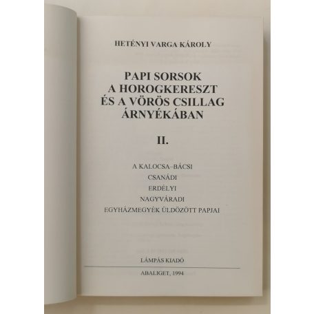 Hetényi Varga Károly: Papi sorsok a horogkereszt és a vörös csillag árnyékában II.