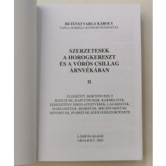   Hetényi Varga Károly: Szerzetesek a horogkereszt és a vörös csillag árnyékában II.