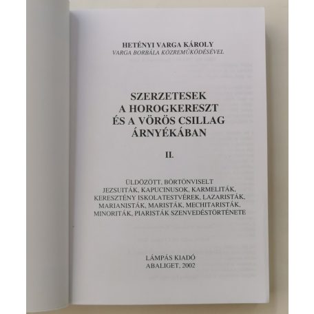Hetényi Varga Károly: Szerzetesek a horogkereszt és a vörös csillag árnyékában II.