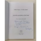 Kahler Frigyes – M. Kiss Sándor: „Mától kezdve lövünk” (Dedikált!)
