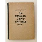 Fritz Kahn, Prof. Dr.: Az emberi test csodái I-II.