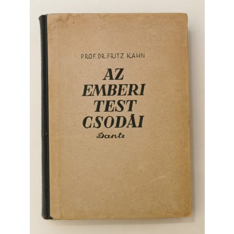Fritz Kahn, Prof. Dr.: Az emberi test csodái I-II.