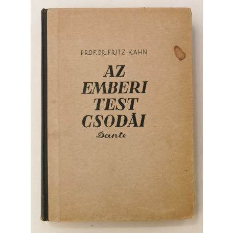 Fritz Kahn, Prof. Dr.: Az emberi test csodái I-II.