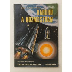 Nagy István György: Háború a kozmoszban