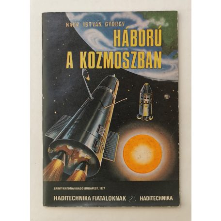 Nagy István György: Háború a kozmoszban
