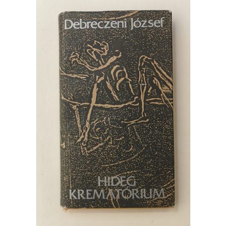 Debreczeni József: Hideg krematórium 