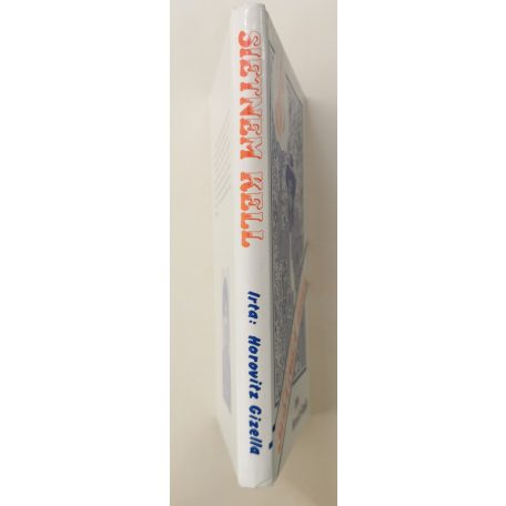 Horovitz Gizella: Sietnem kell