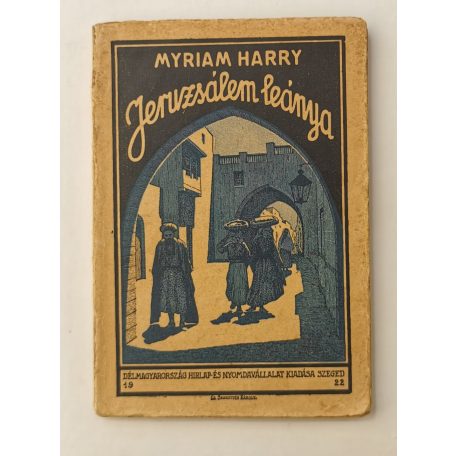 Myriam Harry: Jeruzsálem leánya
