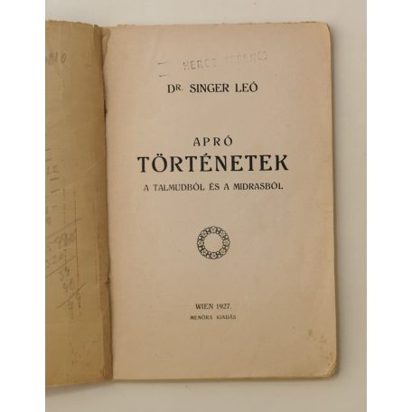 Singer Leó, Dr.: Apró történetek a Talmudból és a Midrasból