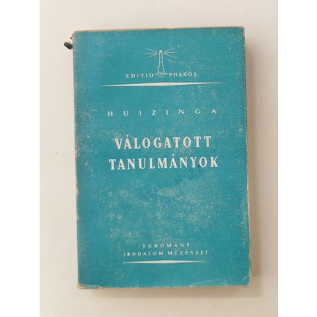 Jan Huizinga: Válogatott tanulmányok - Tudomány, irodalom, művészet (Fordította: Radnóti Miklós)